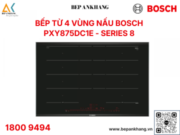 Bếp từ BOSCH 4 vùng nấu PXY875DC1E- Series 4